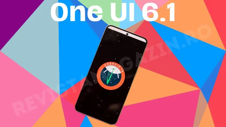 Actualizarea One UI 6.1 vine pe telefoanele Samsung Galaxy - să vedem care sunt primele modele.